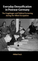 Book cover of: Everyday Denazification in Postwar Germany. By: Mikkel Dack