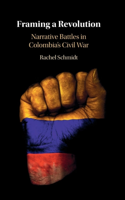 Book cover of: Framing a Revolution. By: Rachel Schmidt