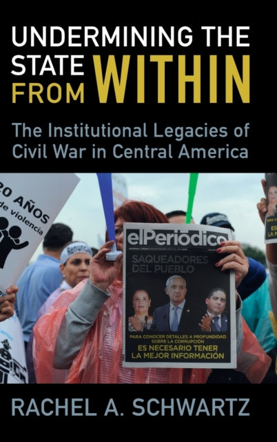Book cover of: Undermining the State from Within. By: Rachel A. Schwartz