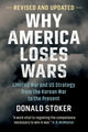 Book cover of: Why America Loses Wars. By: Donald Stoker