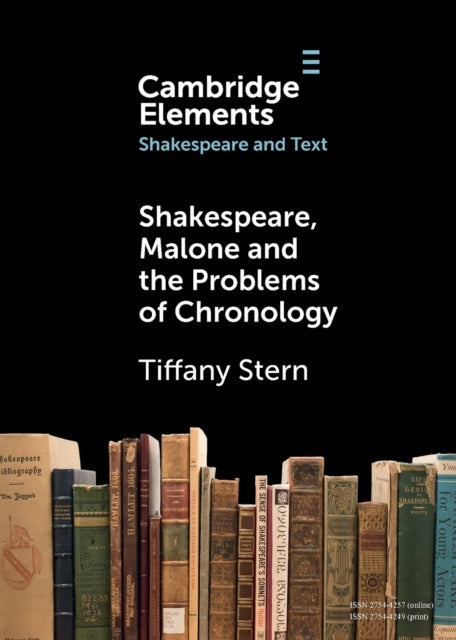 Book cover of: Shakespeare, Malone and the Problems of Chronology. By: Tiffany Stern