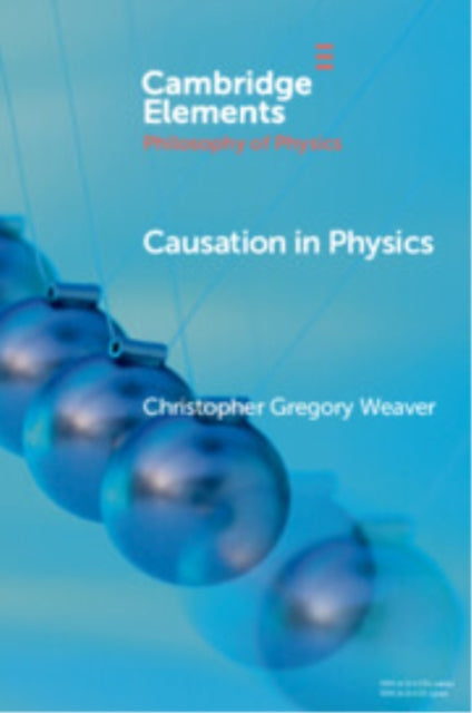 Book cover of: Causation in Physics