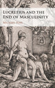 Book cover of: Lucretius and the End of Masculinity. By: Michael Pope