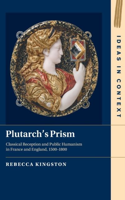 Book cover of: Plutarch's Prism. By: Rebecca Kingston
