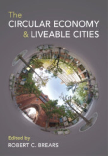 Book cover of: Circular Economy and Liveable Cities