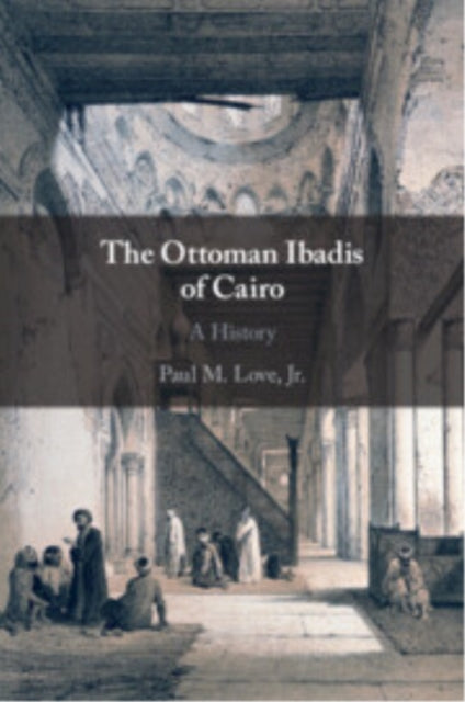 Book cover of: Ottoman Ibadis of Cairo