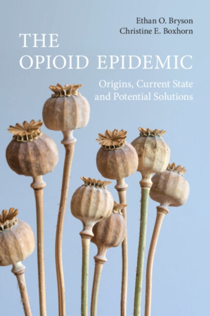 Book cover of: Opioid Epidemic. By: Ethan O. Bryson