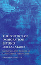 Book cover of: Politics of Immigration Beyond Liberal States. By: Katharina Natter