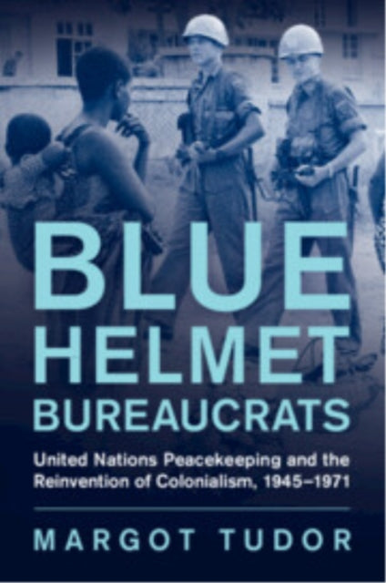 Book cover of: Blue Helmet Bureaucrats