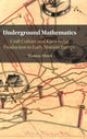 Book cover of: Underground Mathematics. By: Thomas Morel