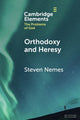 Book cover of: Orthodoxy and Heresy. By: Steven Nemes