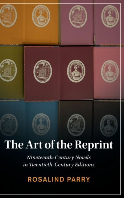 Book cover of: Art of the Reprint. By: Rosalind Parry