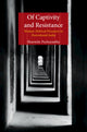 Book cover of: Of Captivity and Resistance. By: Sharmila Purkayastha