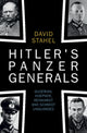 Book cover of: Hitler's Panzer Generals. By: David Stahel