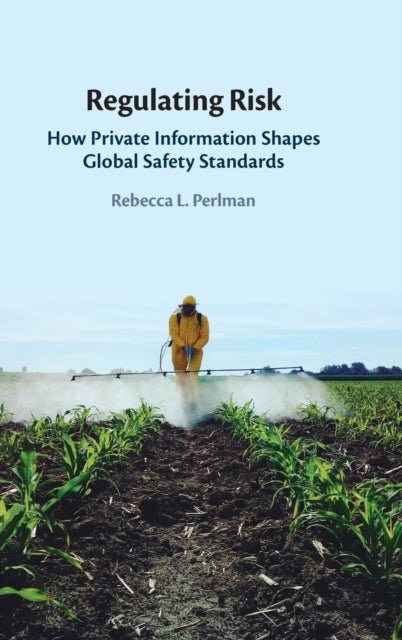 Book cover of: Regulating Risk. By: Rebecca Perlman