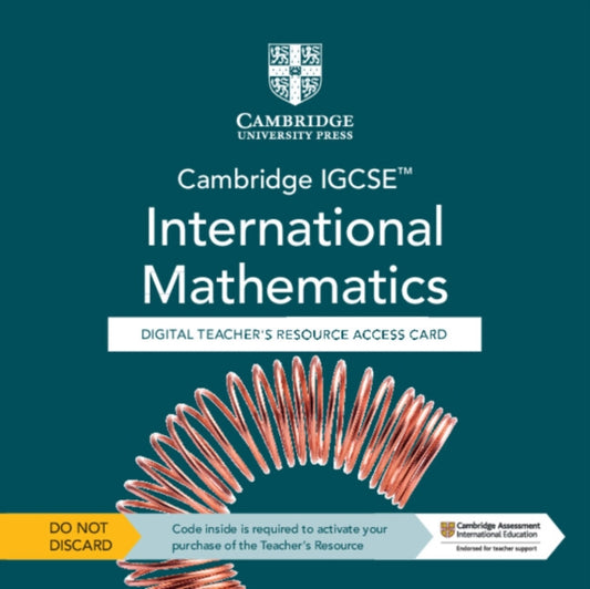 Book cover of: Cambridge IGCSE™ International Mathematics Digital Teacher’s Resource - Individual User Licence Access Card (5 Years' Access). By: Nick Asker