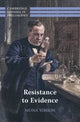 Book cover of: Resistance to Evidence