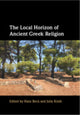 Book cover of: Local Horizon of Ancient Greek Religion