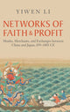 Book cover of: Networks of Faith and Profit. By: Yiwen Li