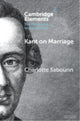Book cover of: Kant on Marriage. By: Charlotte Sabourin