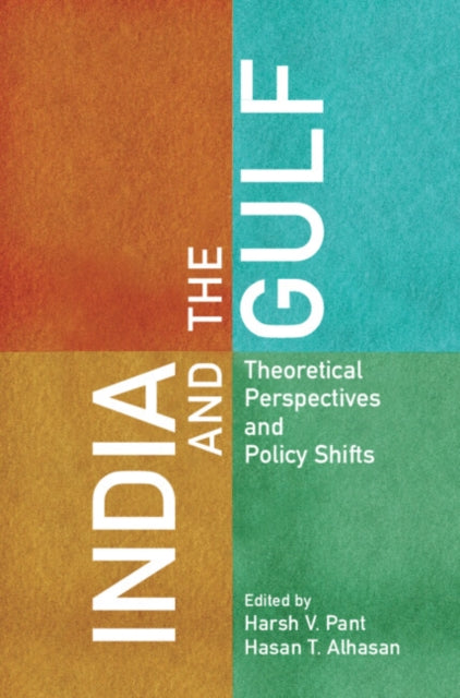 Book cover of: India and the Gulf. By: Harsh V. Pant