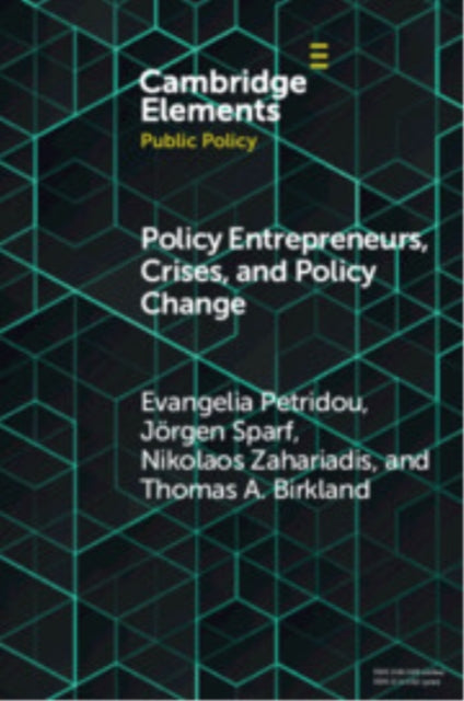 Book cover of: Policy Entrepreneurs, Crises, and Policy Change. By: Evangelia Petridou