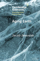 Book cover of: Aging Earth. By: Jacob Jewusiak