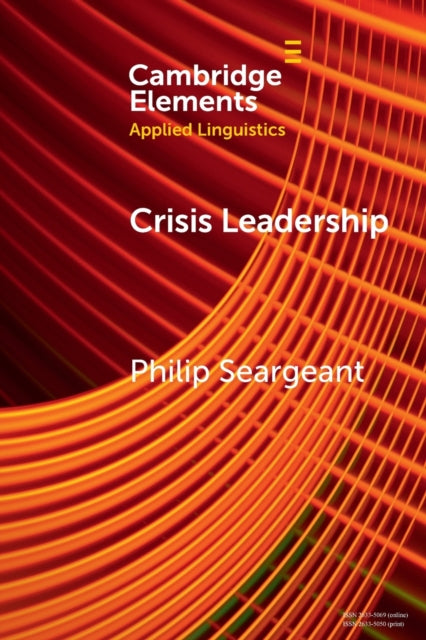 Book cover of: Crisis Leadership. By: Philip Seargeant