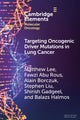 Book cover of: Targeting Oncogenic Driver Mutations in Lung Cancer. By: Matthew Lee