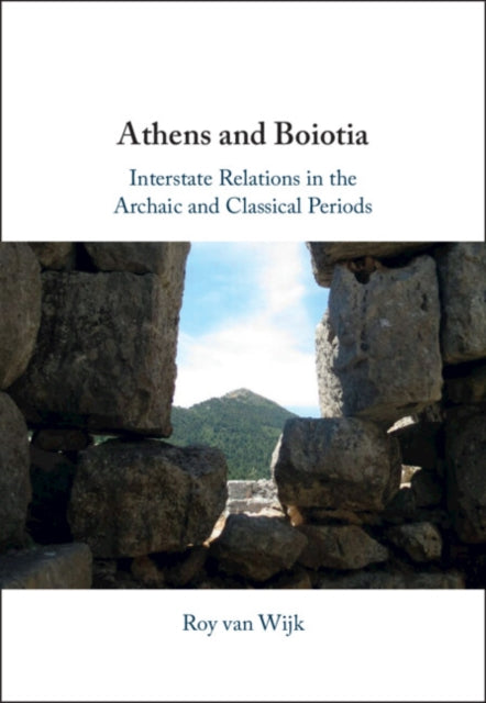Book cover of: Athens and Boiotia. By: Roy van Wijk
