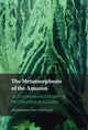Book cover of: Metamorphosis of the Amazon. By: Maximilian Fritz Feichtner