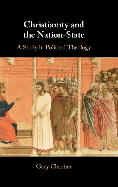 Book cover of: Christianity and the Nation-State. By: Gary Chartier