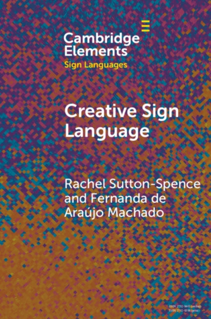 Book cover of: Creative Sign Language. By: Rachel Sutton-Spence