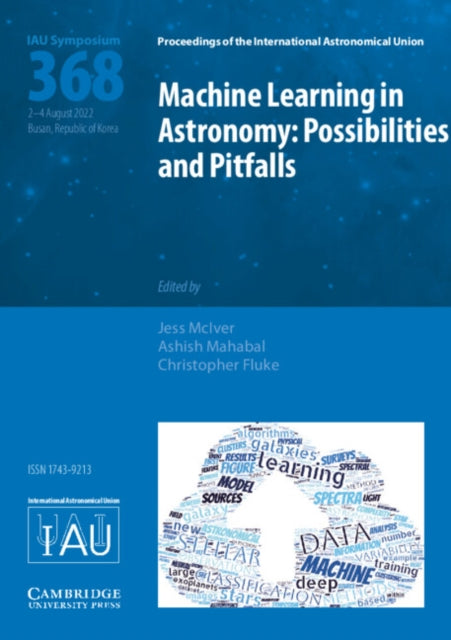 Book cover of: Machine Learning in Astronomy (IAU S368). By: Jess McIver