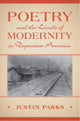 Book cover of: Poetry and the Limits of Modernity in Depression America. By: Justin Parks