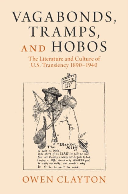 Book cover of: Vagabonds, Tramps, and Hobos. By: Owen Clayton