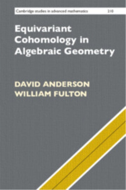 Book cover of: Equivariant Cohomology in Algebraic Geometry