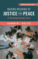 Book cover of: Making Meaning of Justice and Peace. By: Gabriel Velez