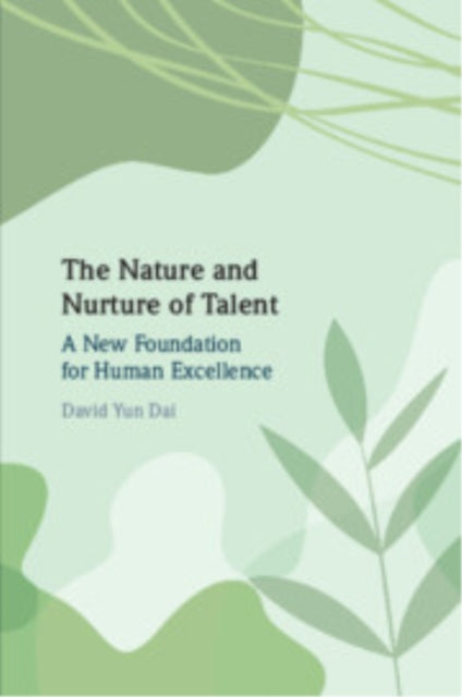 Book cover of: Nature and Nurture of Talent