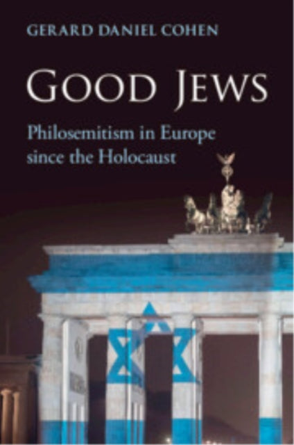 Book cover of: Good Jews. By: Gerard Daniel Cohen