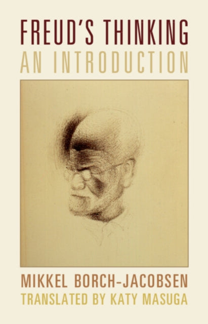 Book cover of: Freud's Thinking. By: Mikkel Borch-Jacobsen