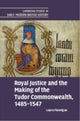 Book cover of: Royal Justice and the Making of the Tudor Commonwealth, 1485–1547