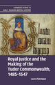 Book cover of: Royal Justice and the Making of the Tudor Commonwealth, 1485–1547. By: Laura Flannigan