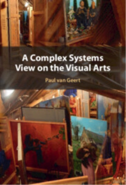 Book cover of: Complex Systems View on the Visual Arts