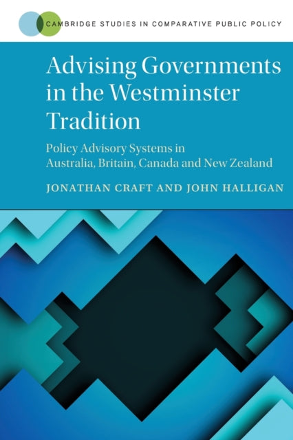 Book cover of: Advising Governments in the Westminster Tradition. By: Jonathan Craft