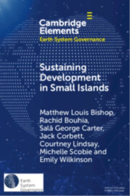 Book cover of: Sustaining Development in Small Islands. By: Matthew Louis Bishop