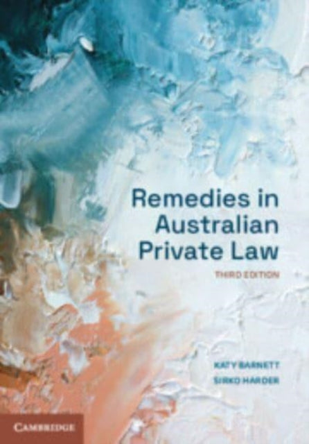 Book cover of: Remedies in Australian Private Law. By: Katy Barnett