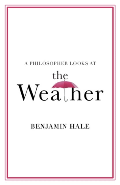 Philosopher Looks at the Weather