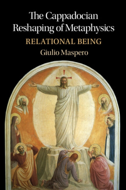 Book cover of: Cappadocian Reshaping of Metaphysics. By: Giulio Maspero