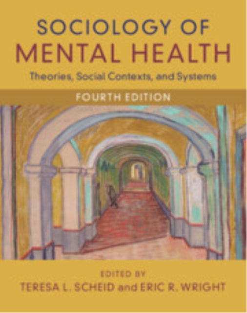 Book cover of: Sociology of Mental Health. By: Teresa L. Scheid